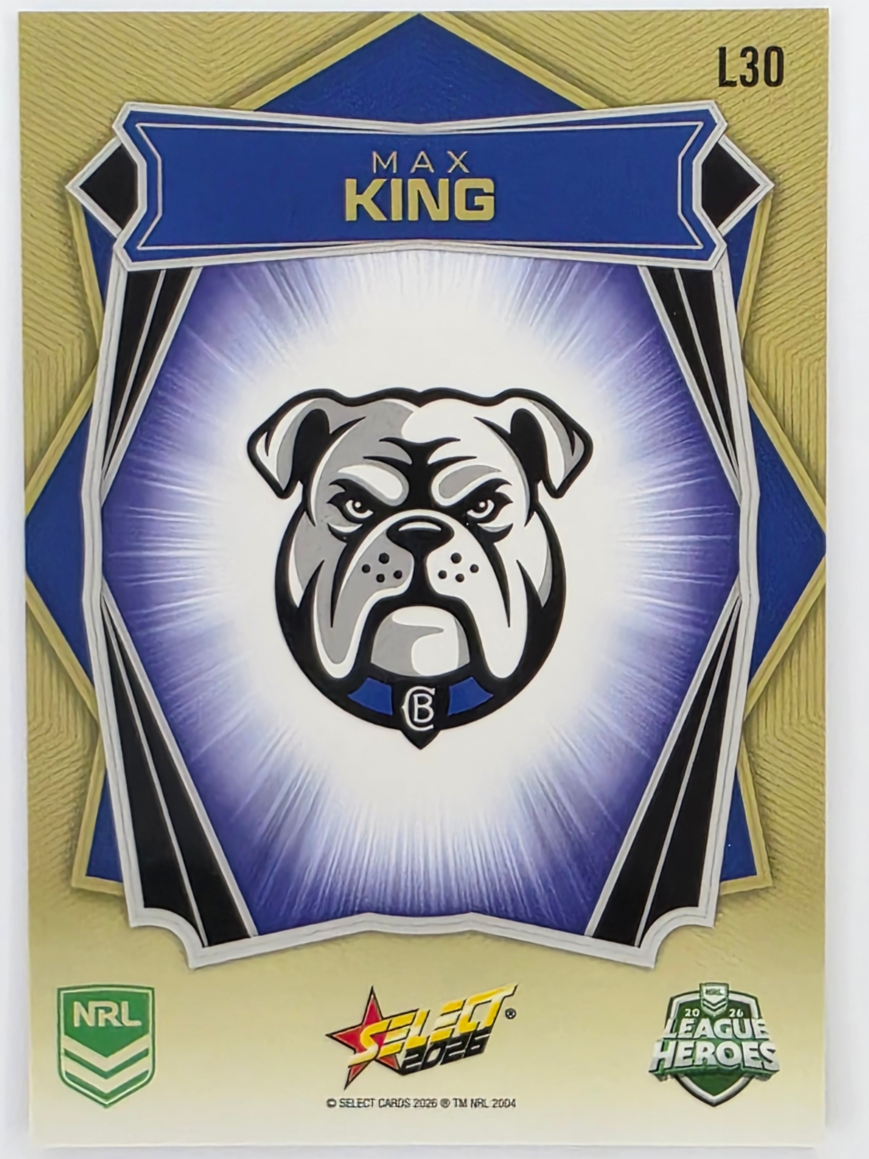 NRL 2026 League Heroes | Luminous | #L30 | Max King | Canterbury Bulldogs