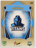 NRL 2026 League Heroes | Luminous | #L66 | Beau Fermor | Gold Coast Titans