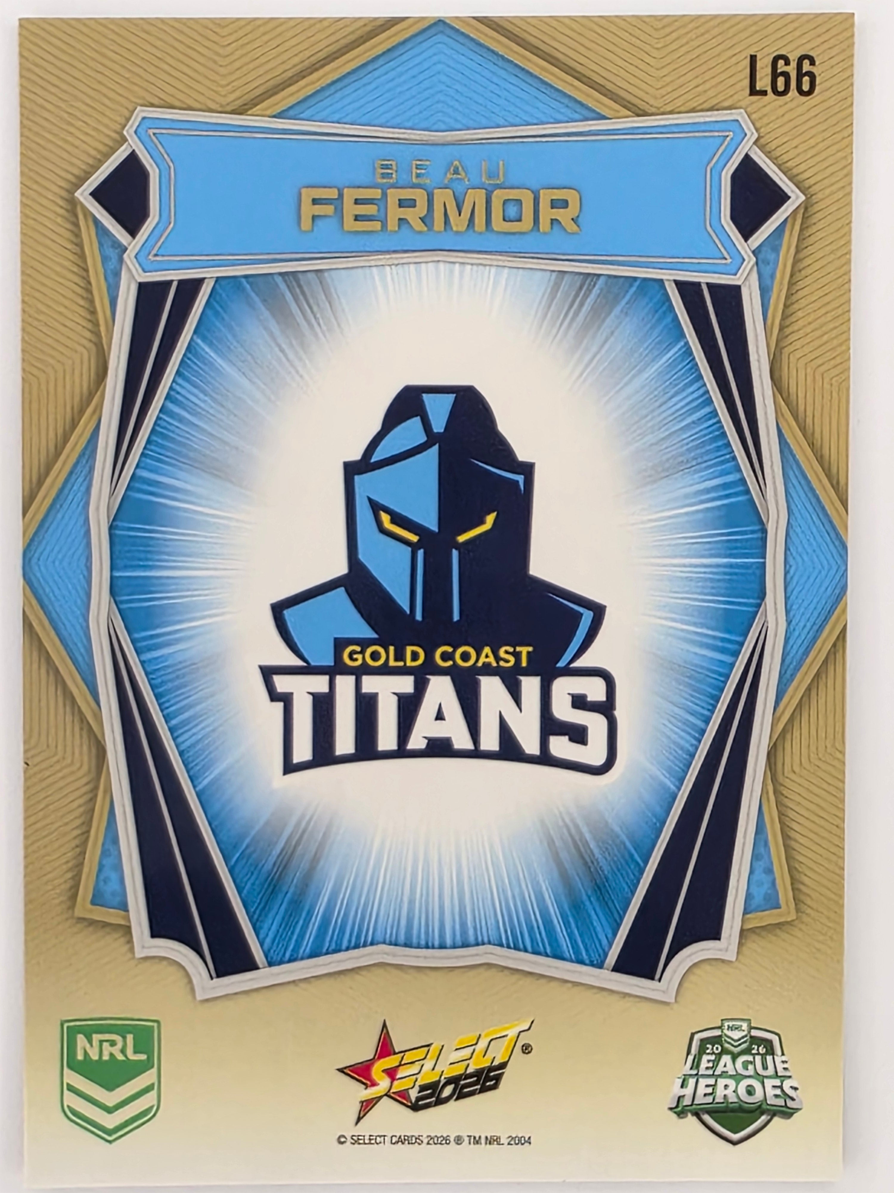 NRL 2026 League Heroes | Luminous | #L66 | Beau Fermor | Gold Coast Titans