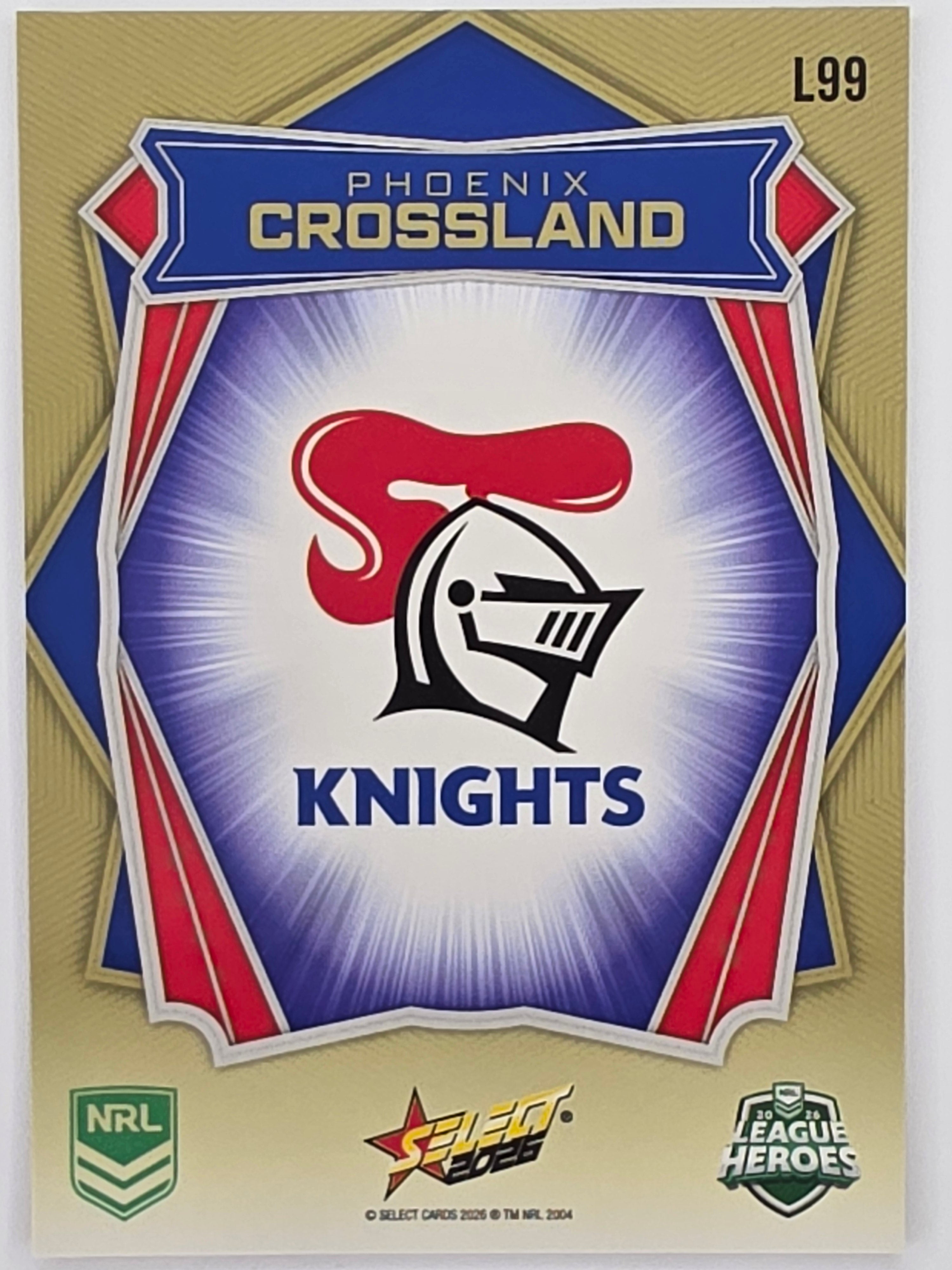 NRL 2026 League Heroes | Luminous | #L99 | Phoenix Crossland | Newcastle Knights