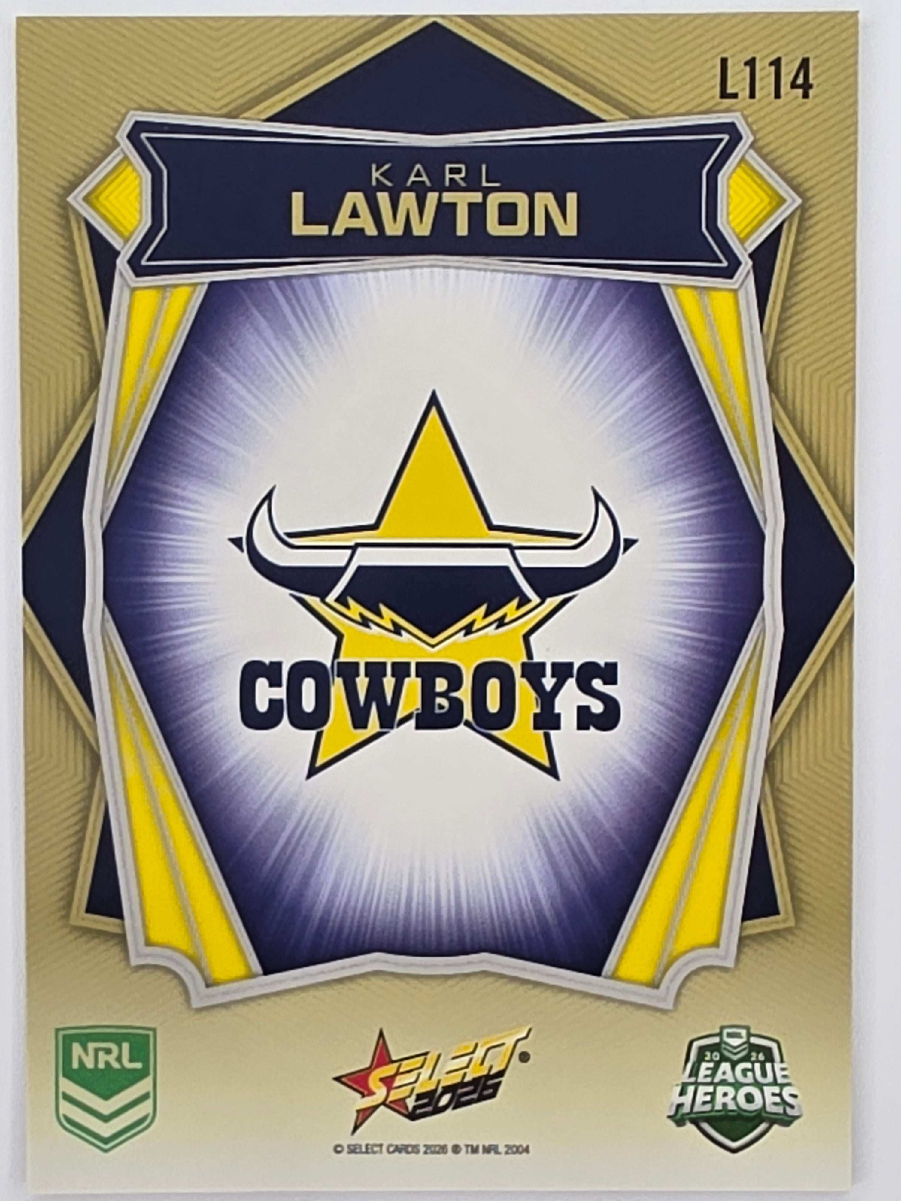 NRL 2026 League Heroes | Luminous | #L114 | Karl Lawton | North Queensland Cowboys