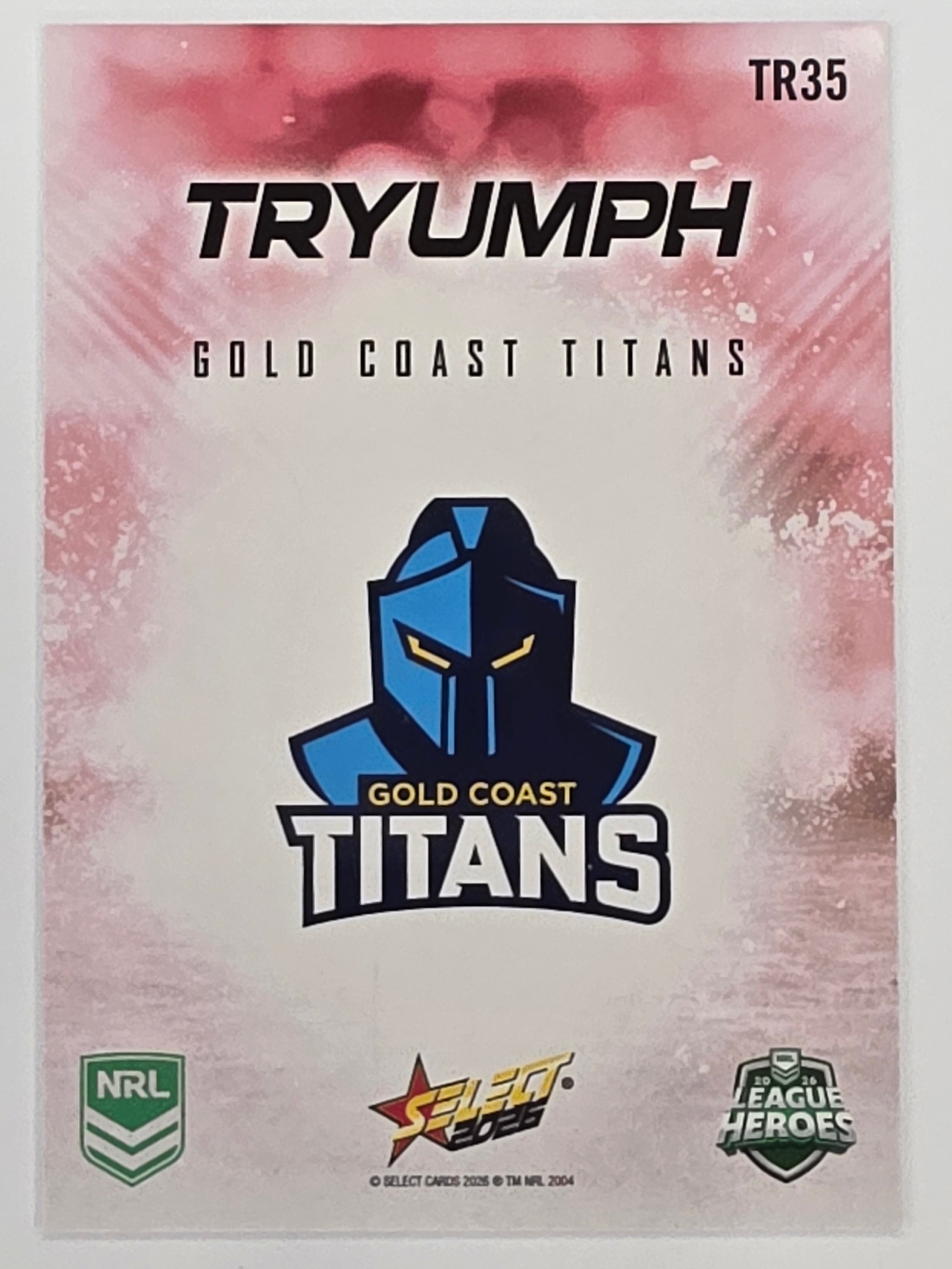 NRL 2026 League Heroes | Tryumph | #TR35 | Team | Gold Coast Titans