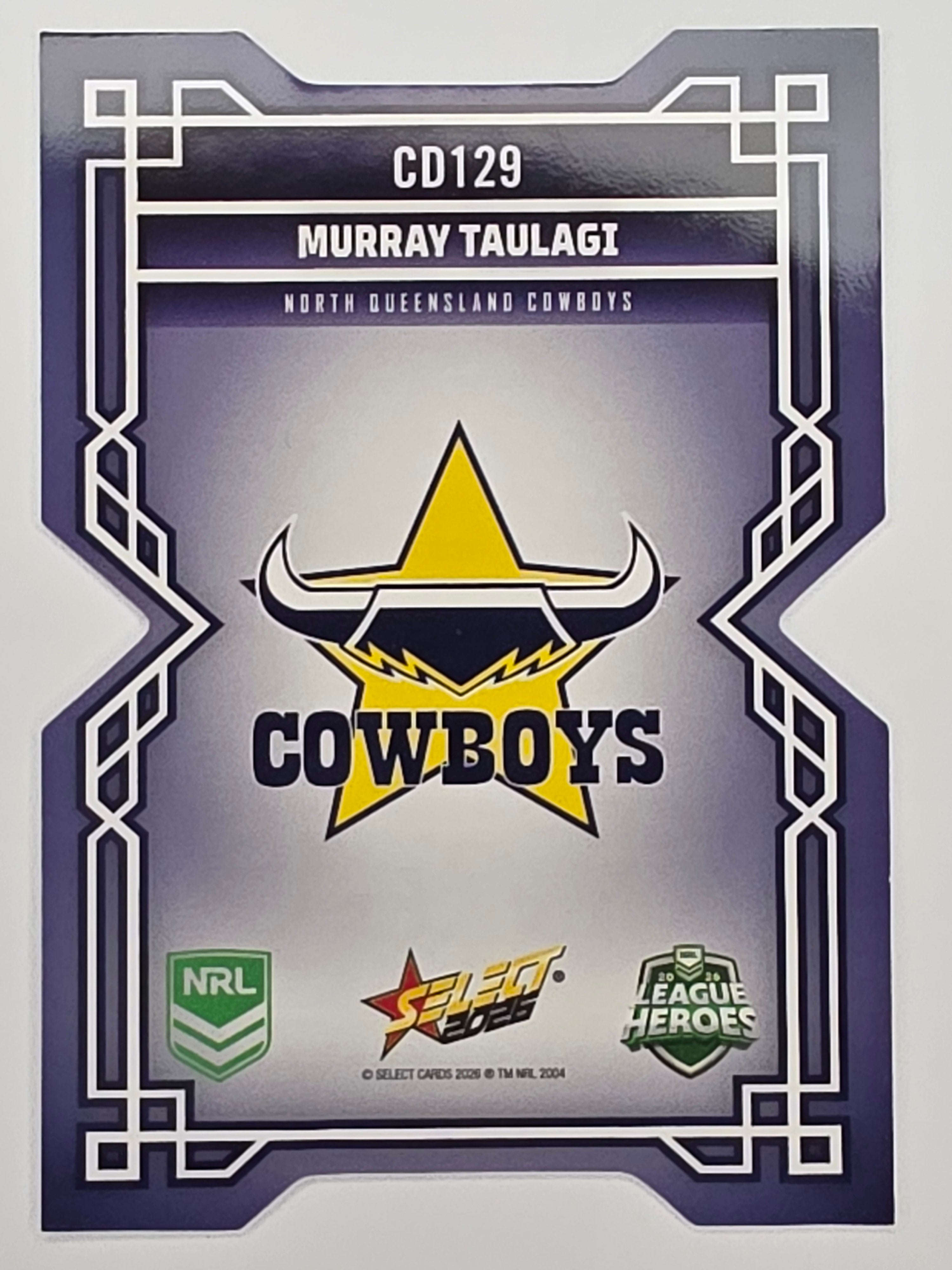 NRL 2026 League Heroes | Colours Diecut | #CD129 | Murray Taulagi | North Queensland Cowboys