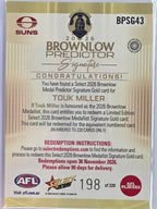 2026 AFL Select Footy Stars Brownlow Predictor Signature Gold BPSG43 #198/220 Touk Miller - Gold Coast Suns