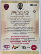 2026 AFL Select Footy Stars Brownlow Predictor Signature Gold BPSG51 #195/220 Jake Bowey - Melbourne Demons
