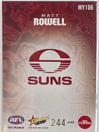 2026 AFL Footy Stars Mercury Team Colours MY106 #244/425 Matt Rowell - Gold Coast Suns