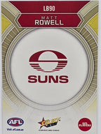 2026 AFL Footy Stars Luminous LB90 Matt Rowell - Gold Coast Suns