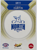 2026 AFL Footy Stars Luminous LB111 Paul Curtis - North Melbourne Kangaroos