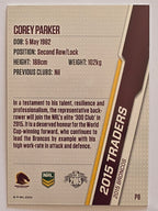 NRL 2015 Traders | Silver Parallel #P8 Corey Parker Brisbane Broncos