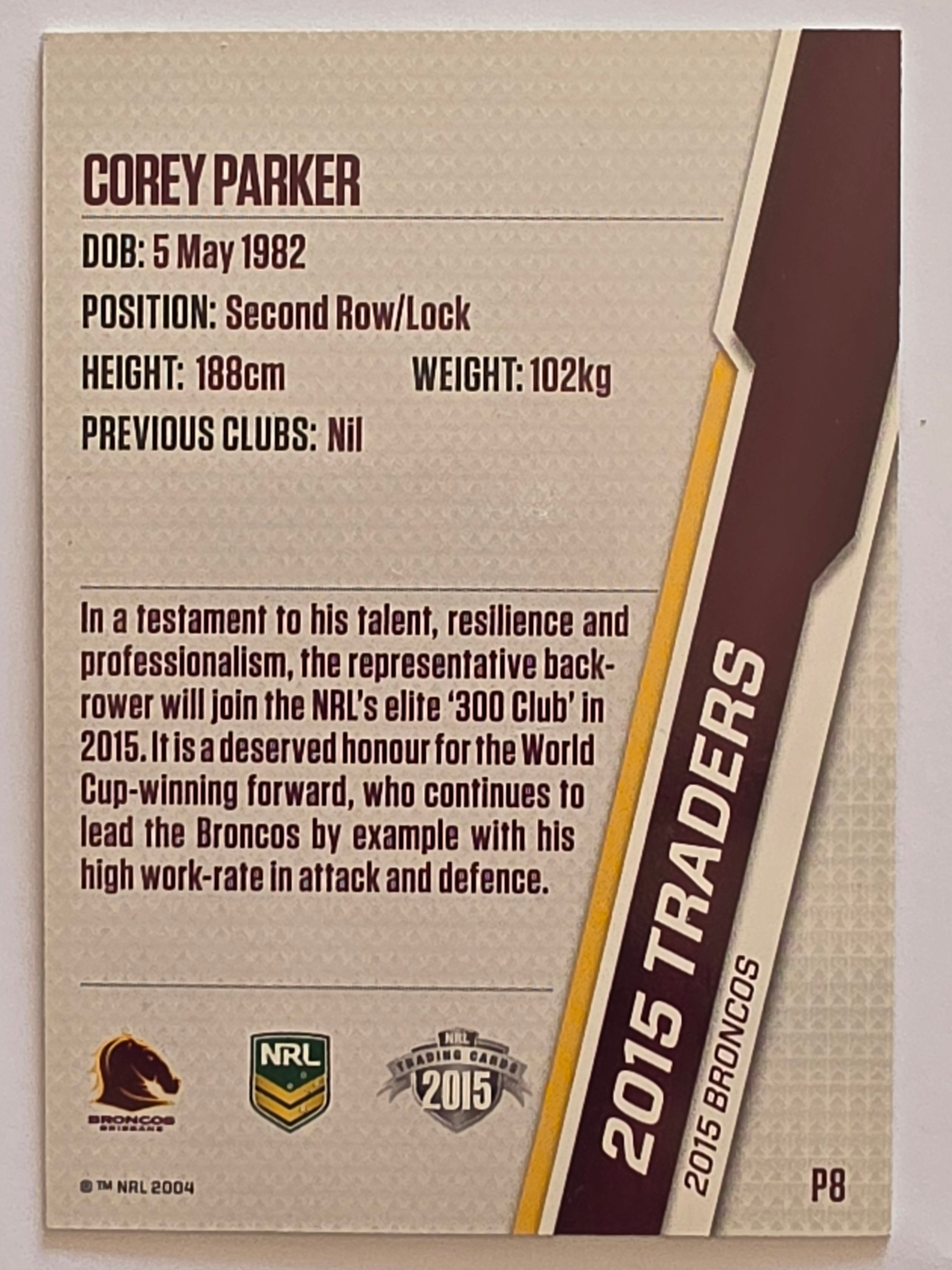 NRL 2015 Traders | Silver Parallel #P8 Corey Parker Brisbane Broncos