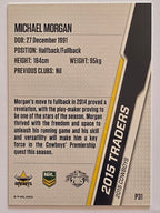 NRL 2015 Traders | Silver Parallel #P31 Michael Morgan North Queensland Cowboys