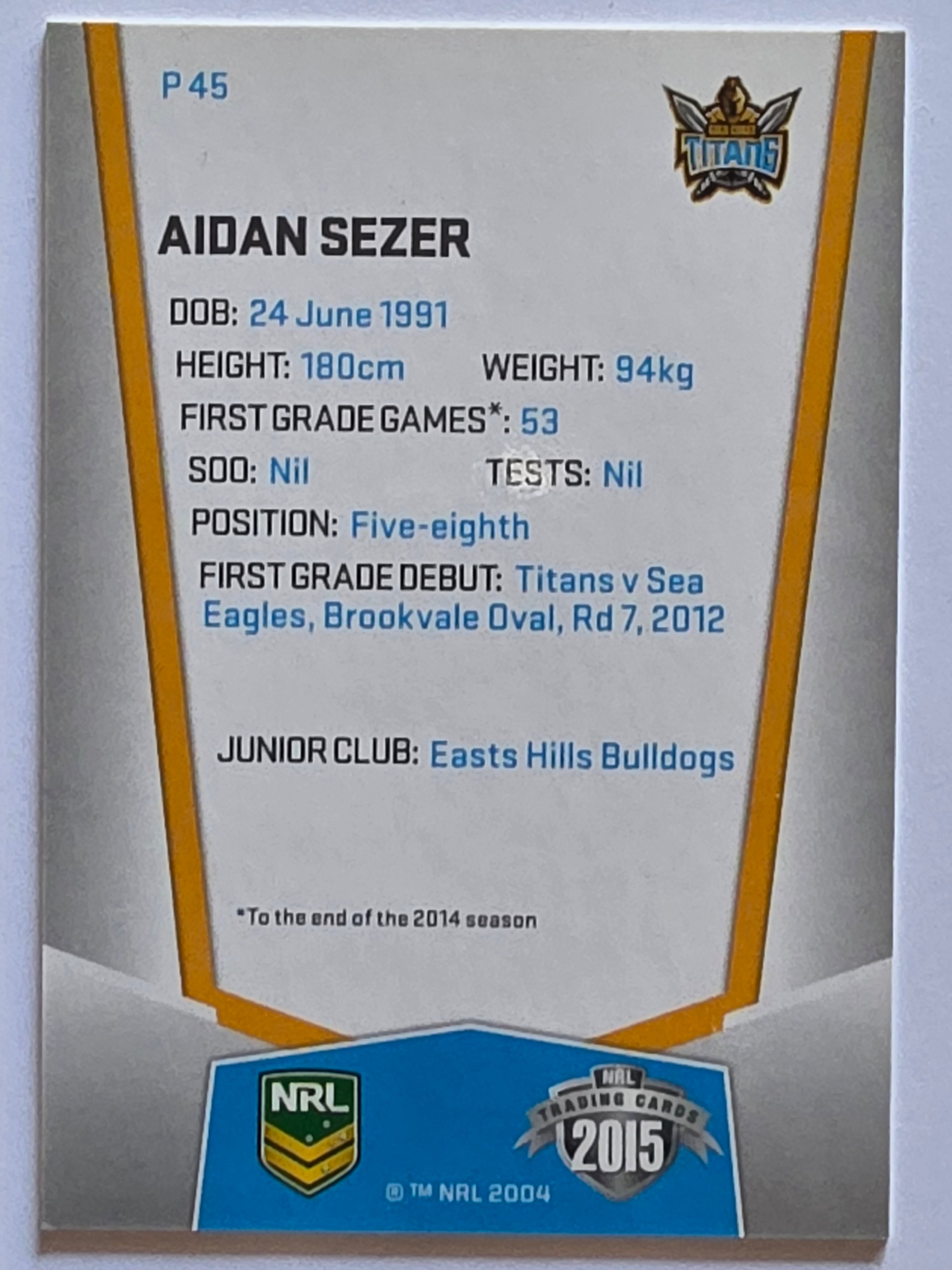 NRL 2015 Elite | Silver Parallel #P45 | Aidan Sezer | Gold Coast Titans