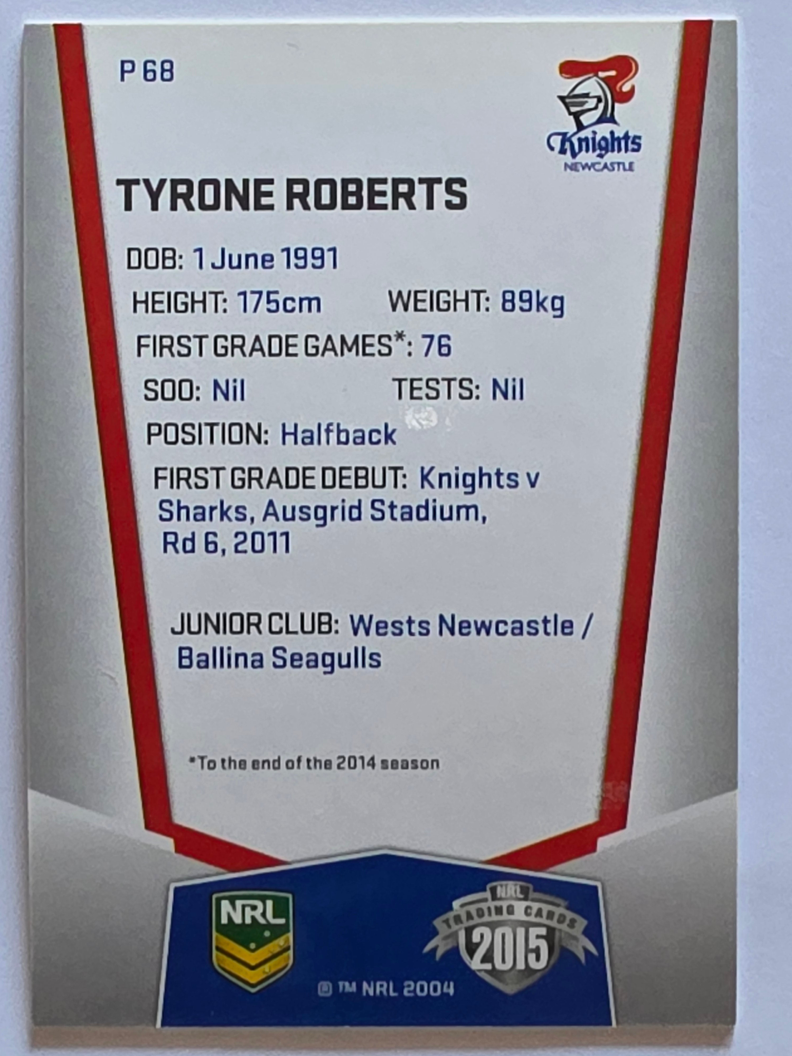 NRL 2015 Elite | Silver Parallel #P68 | Tyrone Roberts | Newcastle Knights
