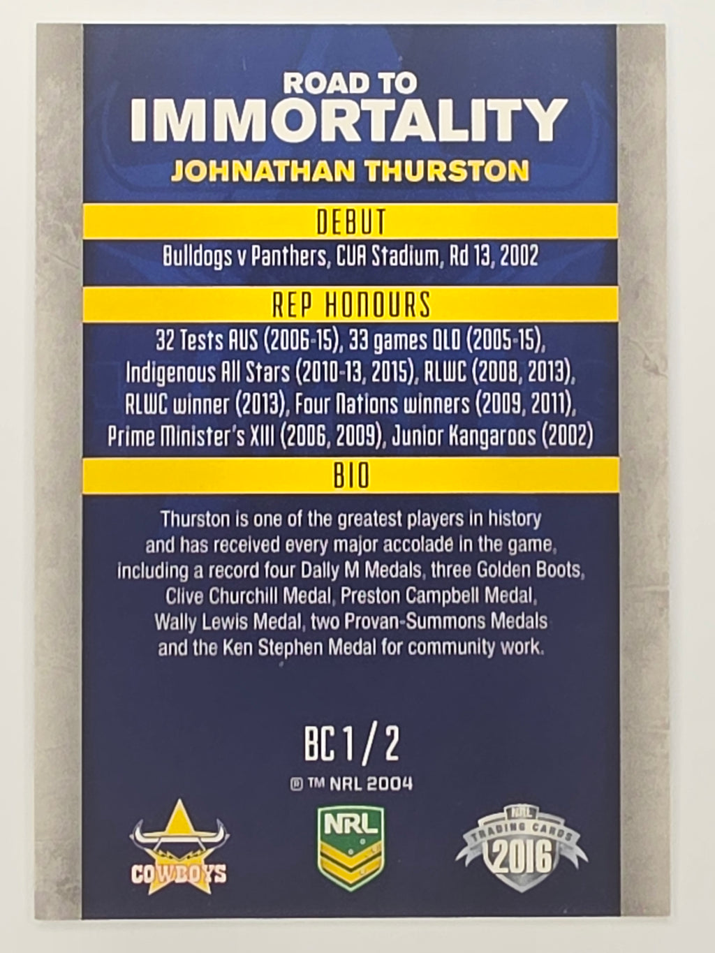 NRL 2016 Elite | Road To Immortality Box Card #BC1 Johnathan Thurston North Queensland Cowboys