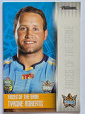 NRL 2017 Traders | Faces of the Game #FG14 | Tyrone Roberts | Gold Coast Titans