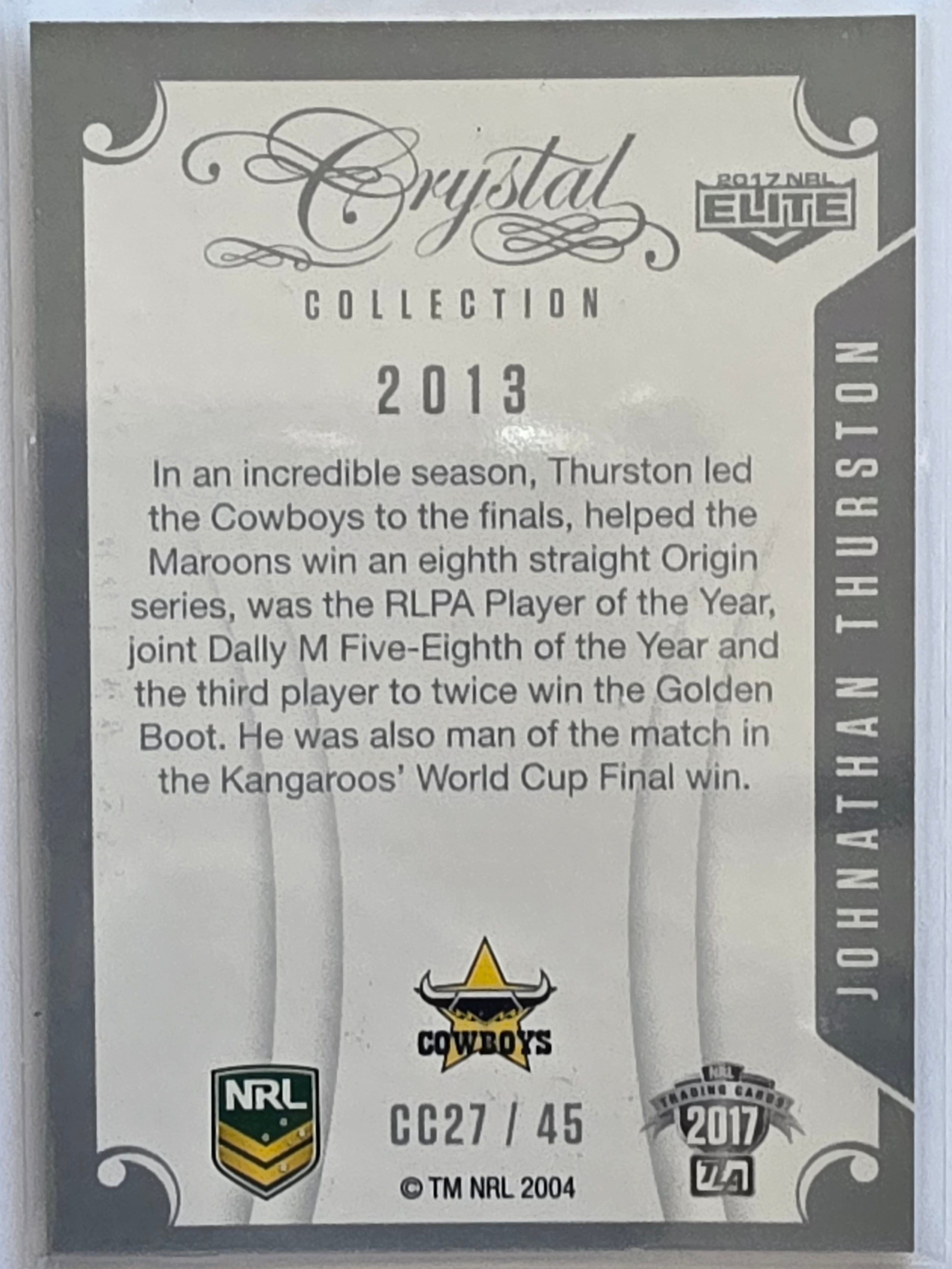 NRL 2017 Elite |Crystal Collection #CC27 Johnathan Thurston North Queensland Cowboys
