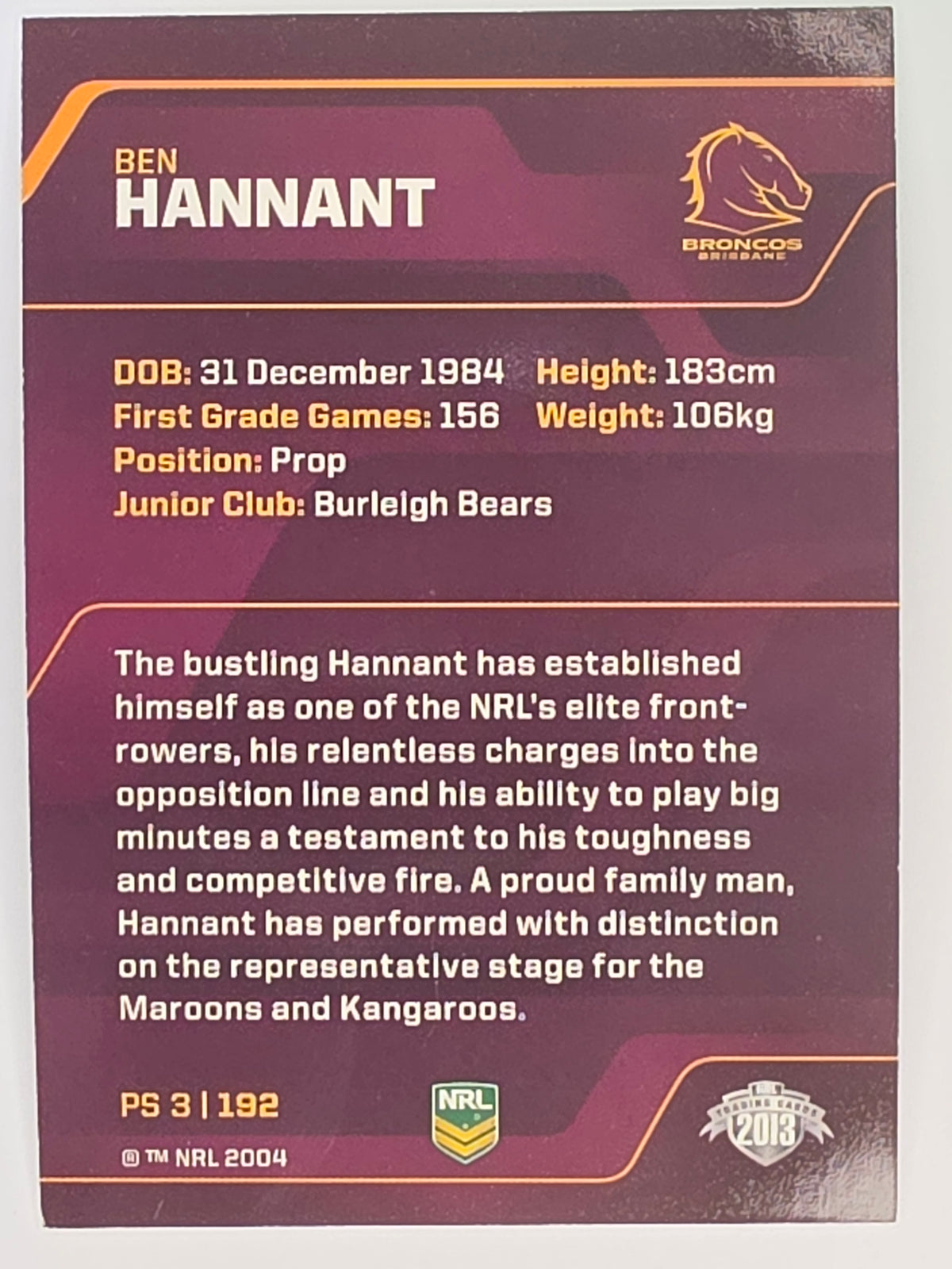 NRL 2013 Traders | Parallel #PS003 Ben Hannant Brisbane Broncos