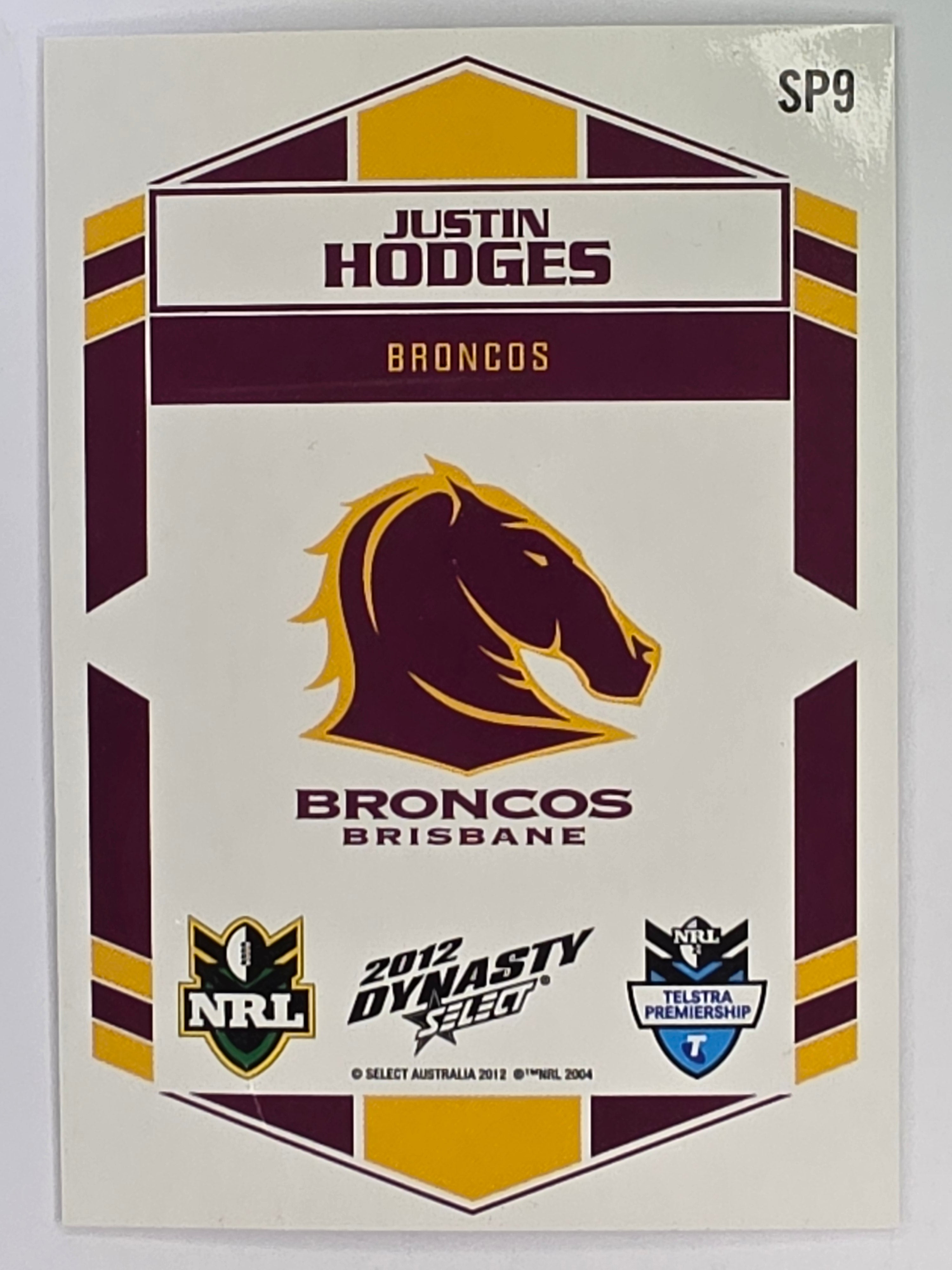 NRL 2012 Dynasty Silver Parallel #SP9 Justin Hodges Brisbane Broncos