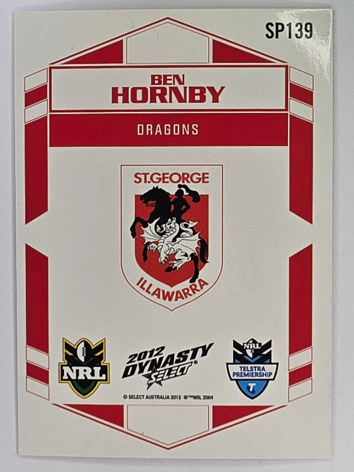 NRL 2012 Dynasty Silver Parallel #SP139 Ben Hornby St George Illawarra Dragons