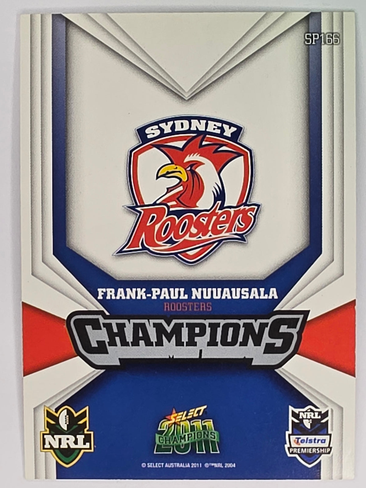 NRL 2011 Champions Silver Parallel #166 Frank-Paul Nuuausala Sydney Roosters