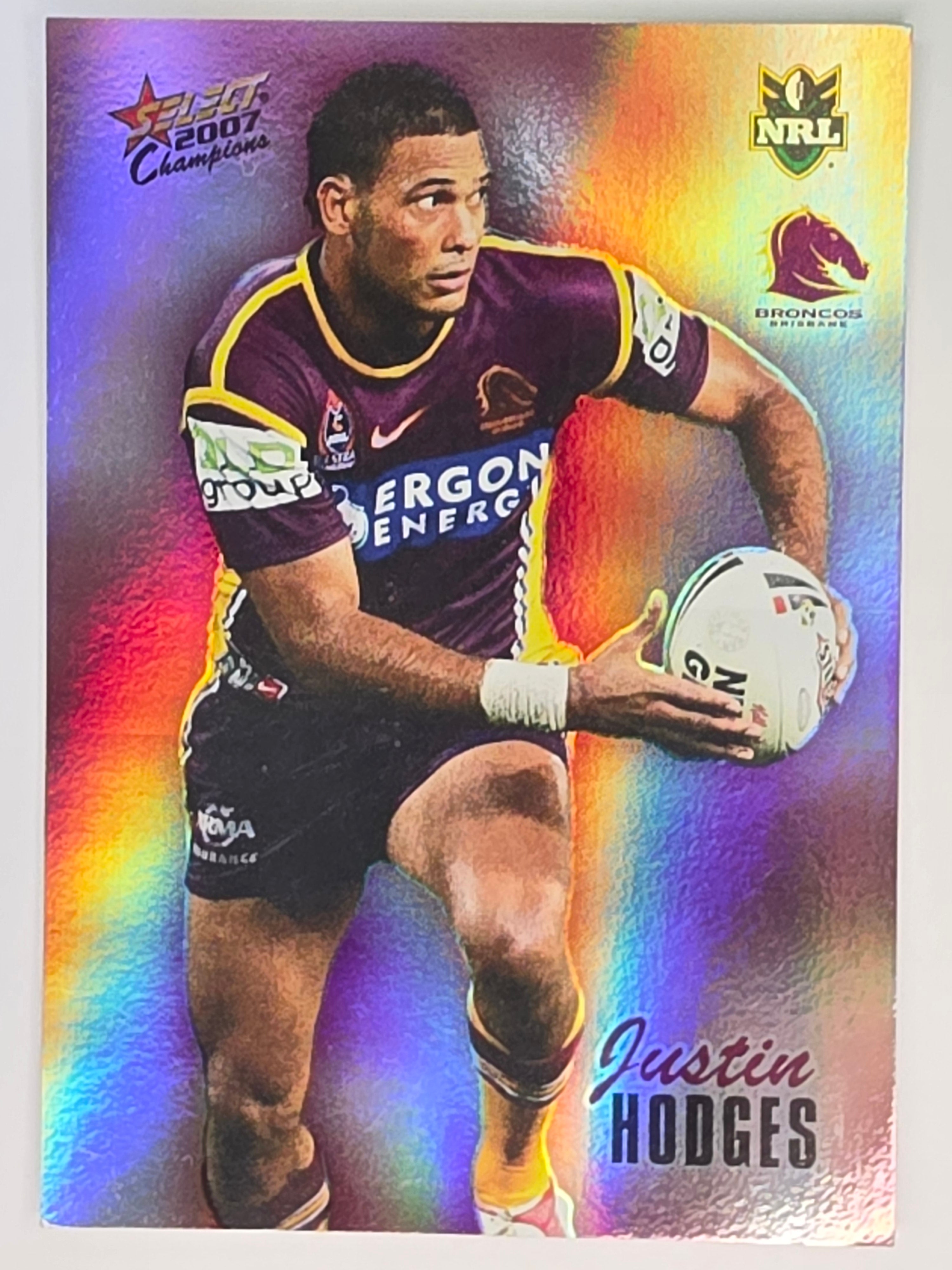 NRL 2007 Champions Holofoil Parallel #6 Justin Hodges Brisbane Broncos