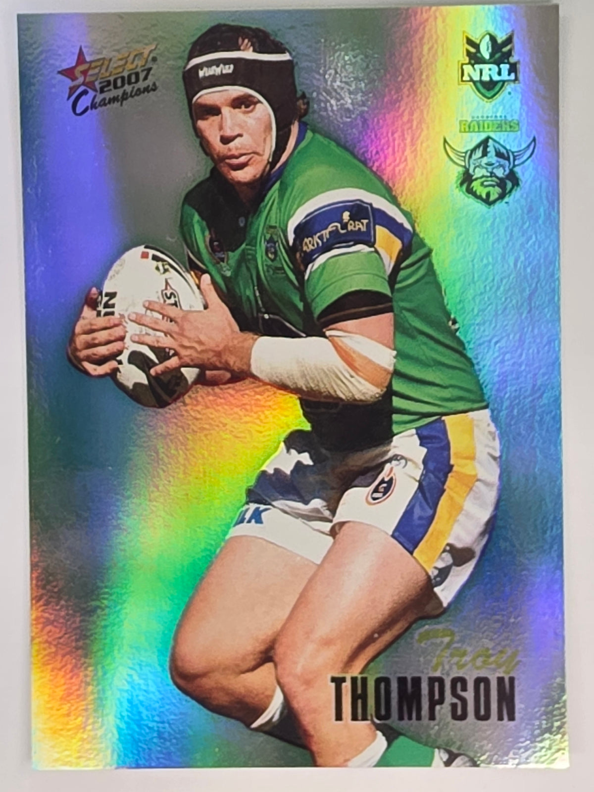 NRL 2007 Champions Holofoil Parallel #33 Troy Thompson Canberra Raiders
