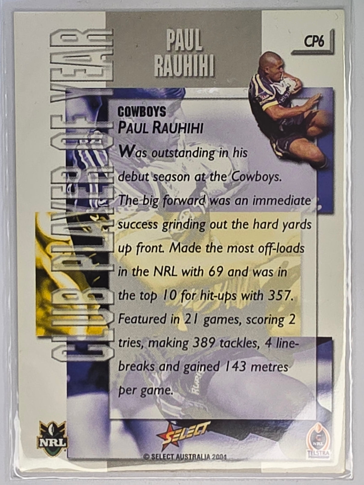 NRL 2004 Authentic Club Player of the Year #CP6 Paul Rauhihi North Queensland Cowboys