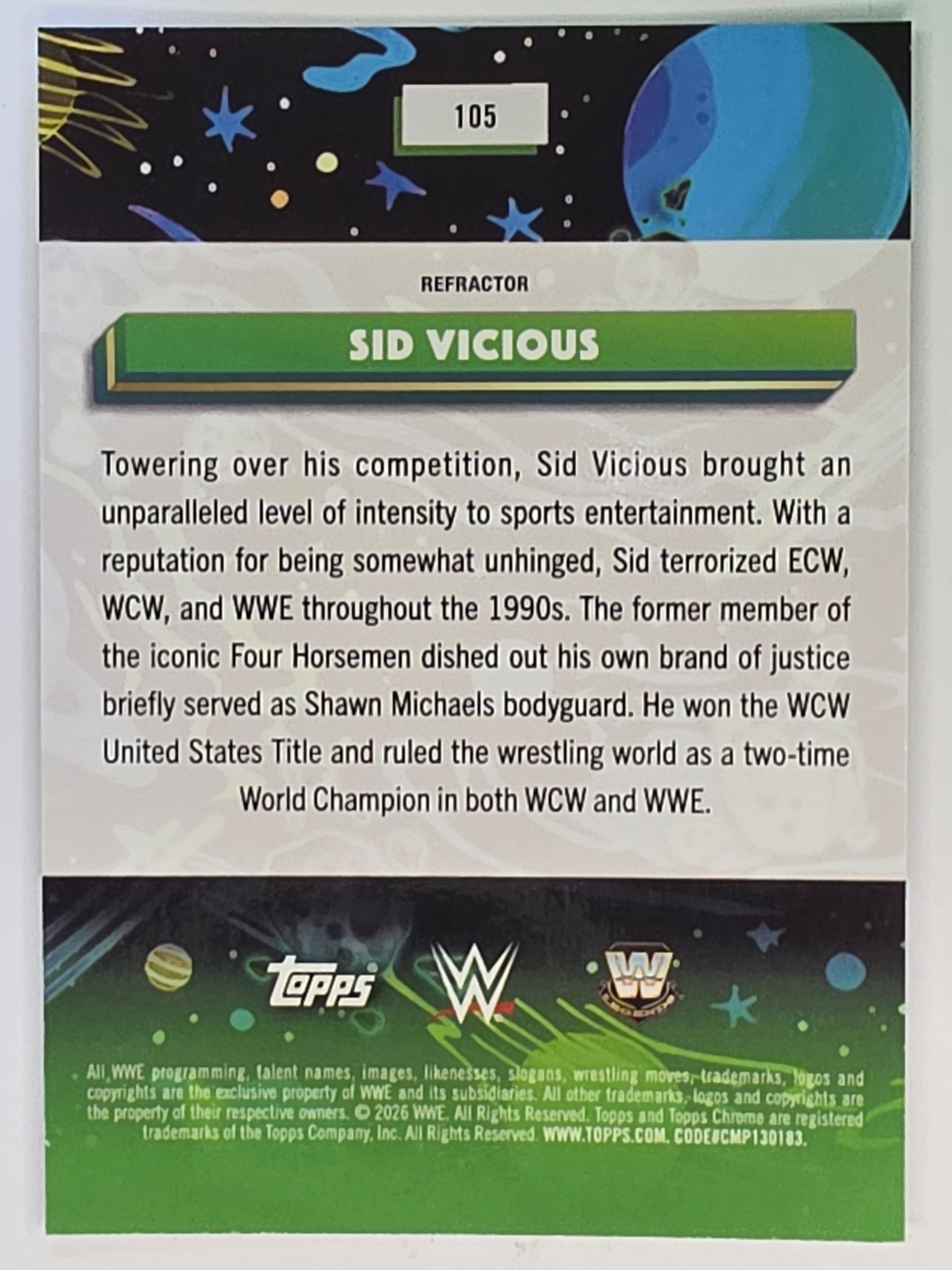 WWE 2026 Topps Chrome Cosmic | Standard Refractor Parallel | #105 | Sid Vicious