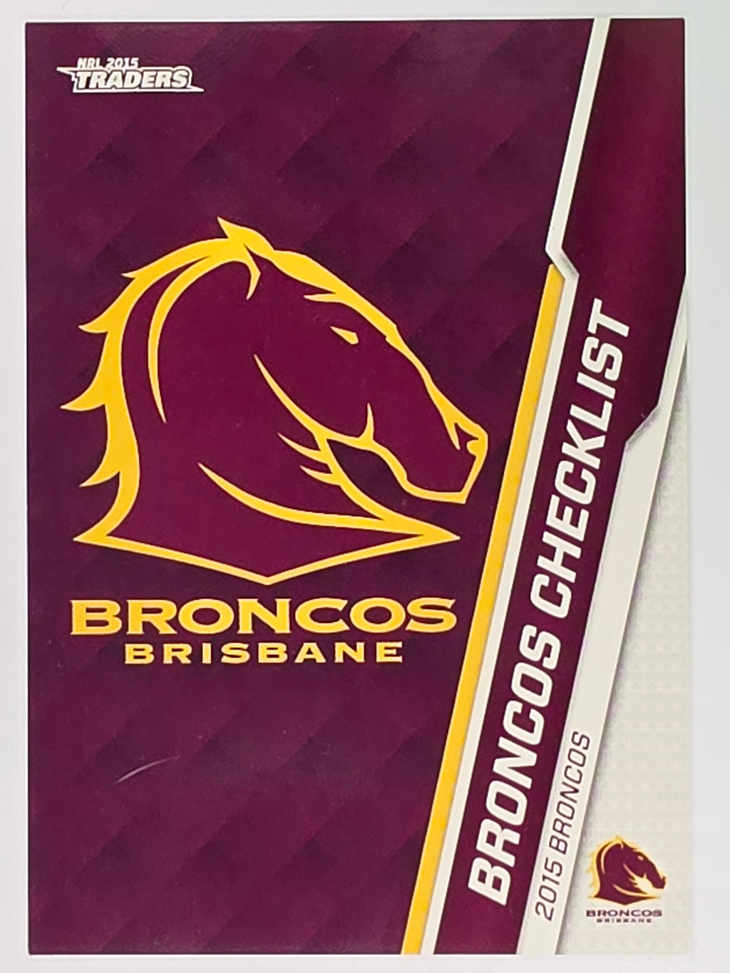 NRL 2015 Traders | Base Card #010 | Brisbane Broncos Checklist