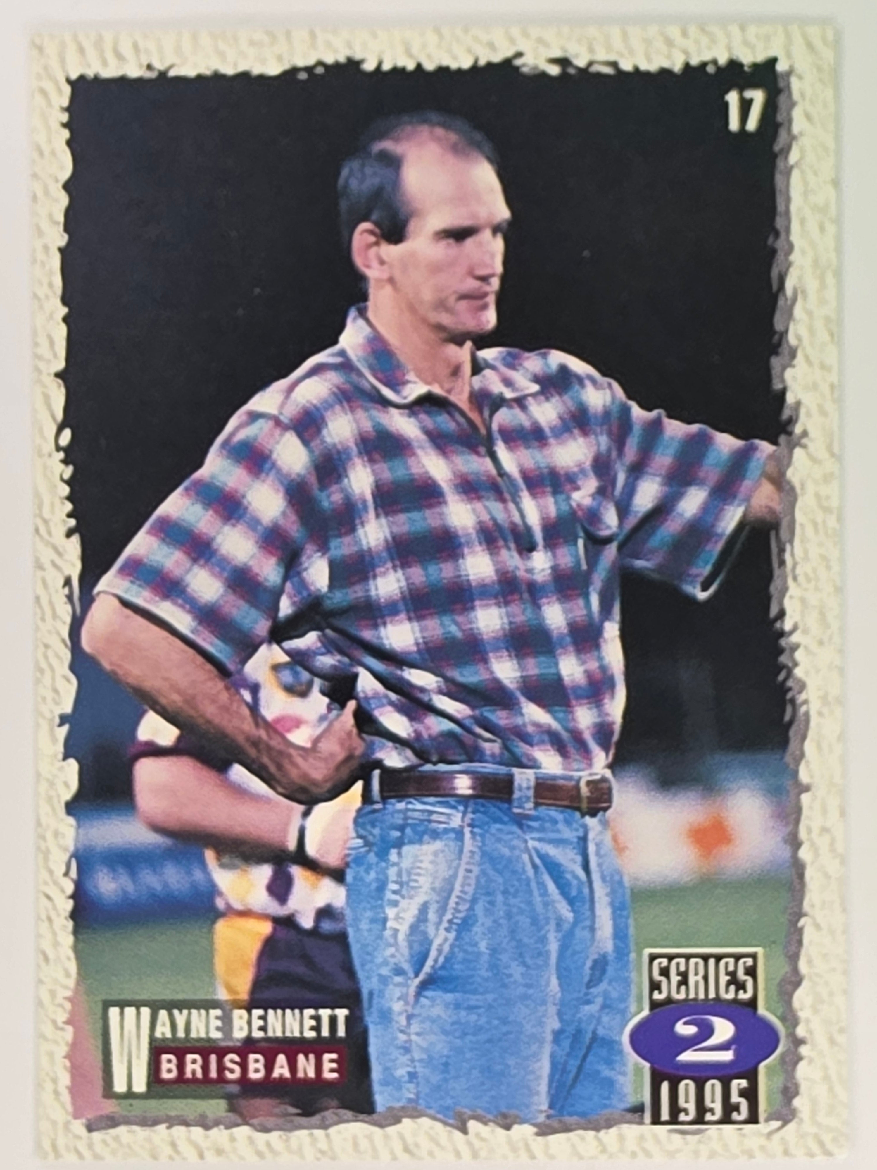 NRL 1995 Dynamic Series 2 | Base Card #017 | Wayne Bennett | Brisbane Broncos