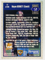 NRL 1995 Dynamic Series 2 | Base Card #017 | Wayne Bennett | Brisbane Broncos