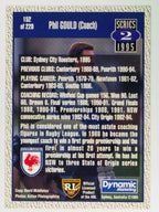 NRL 1995 Dynamic Series 2 | Base Card #152 | Phil Gould | Sydney City Roosters