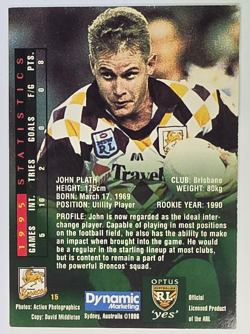NRL 1996 Dynamic Series 2 Base Card #015 John Plath Brisbane Broncos