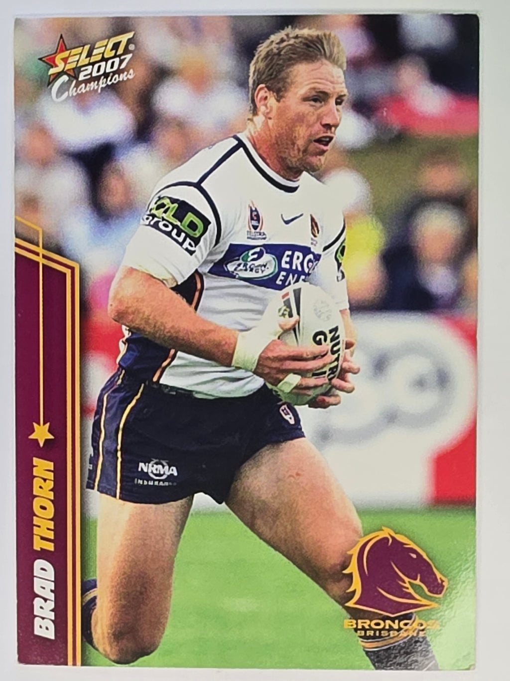 NRL 2007 Champions Base Card #11 Brad Thorn Brisbane Broncos