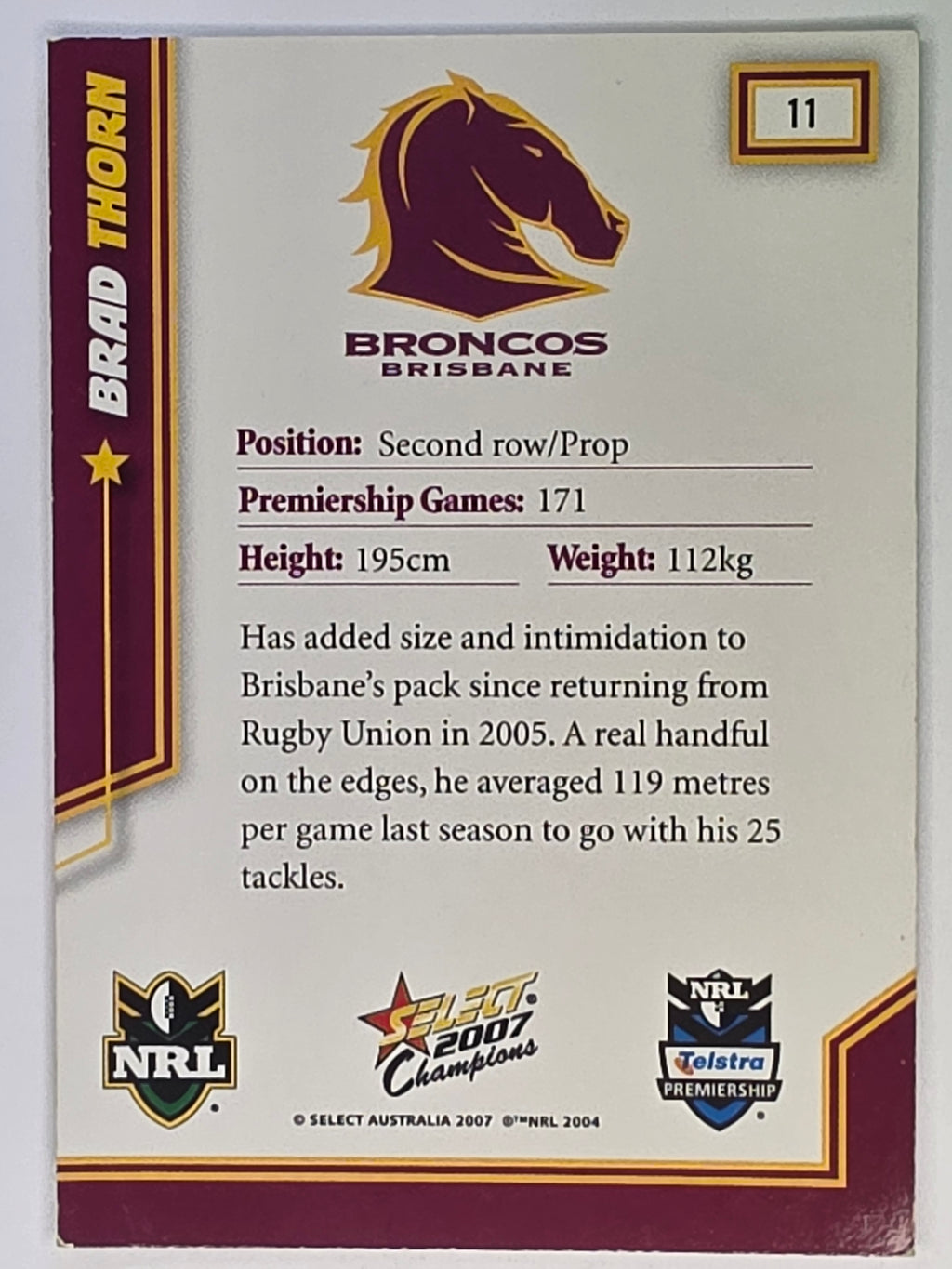 NRL 2007 Champions Base Card #11 Brad Thorn Brisbane Broncos