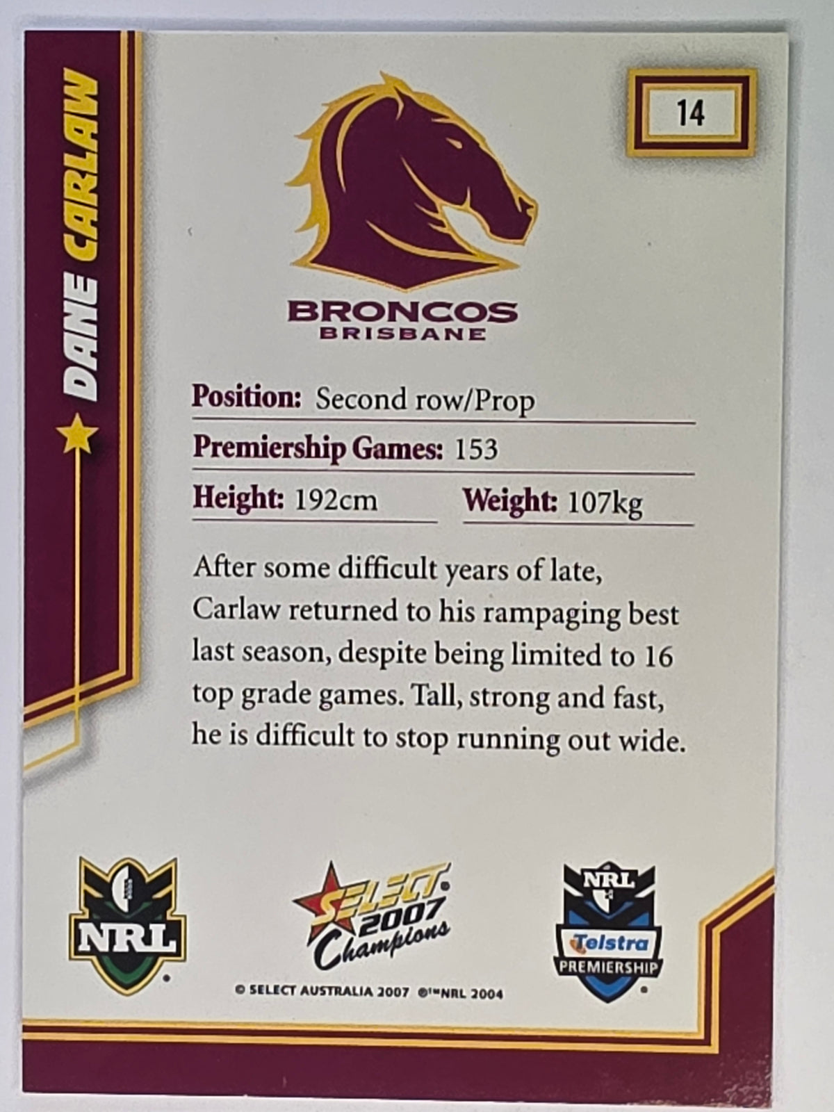 NRL 2007 Champions Base Card #14 Dane Carlaw Brisbane Broncos