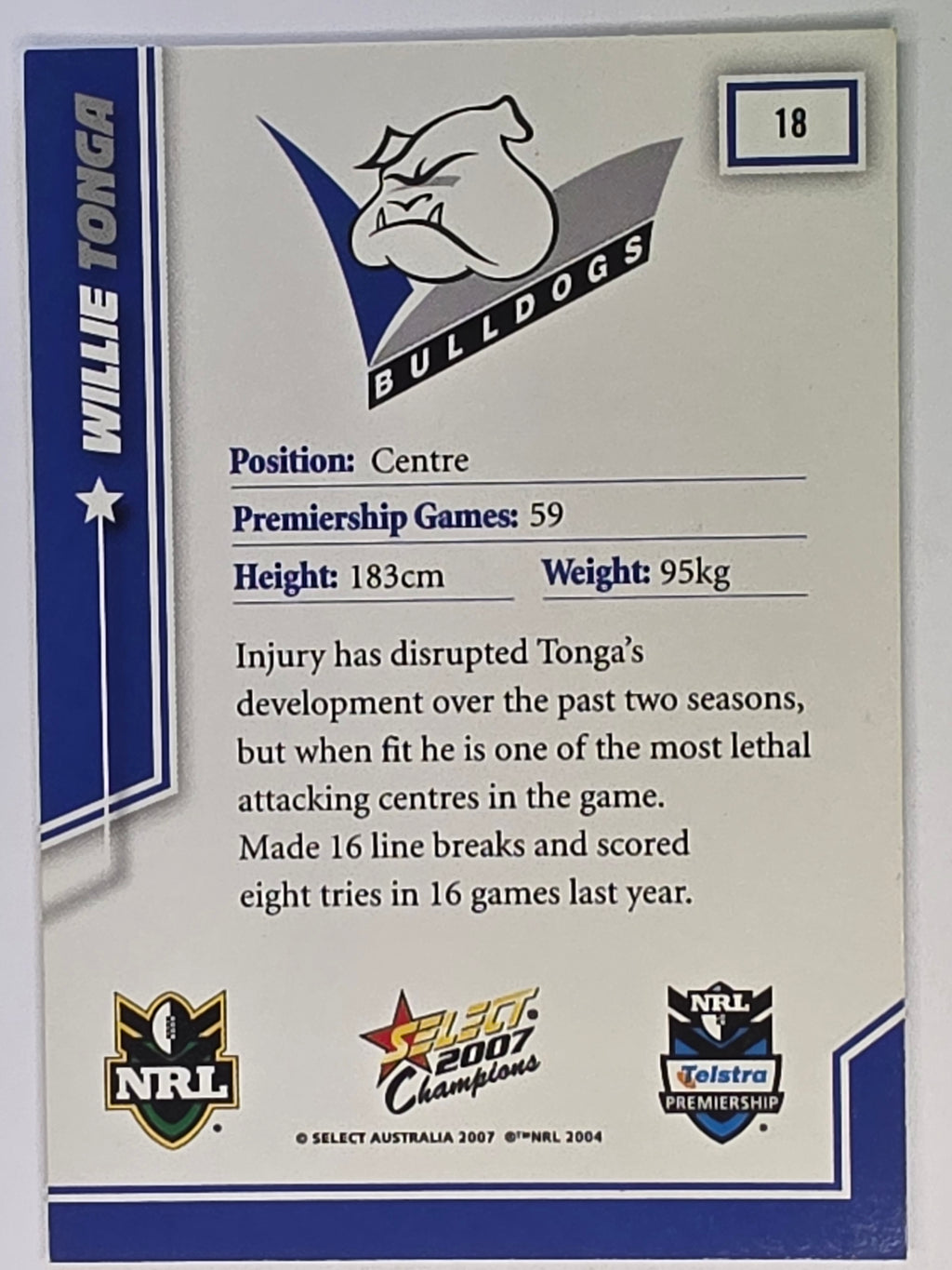 NRL 2007 Champions Base Card #18 Willie Tonga Canterbury Bankstown Bulldogs
