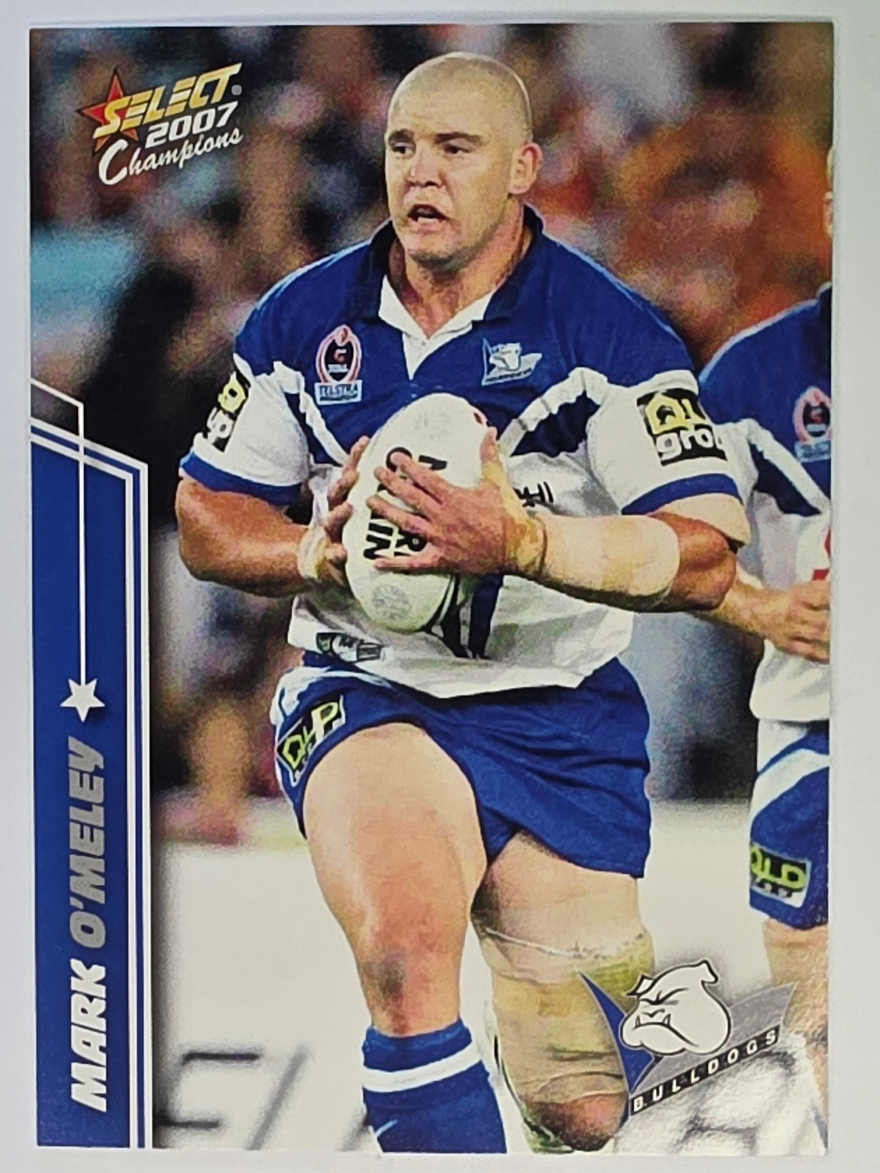 NRL 2007 Champions Base Card #23 Mark O’Meley Canterbury Bankstown Bulldogs