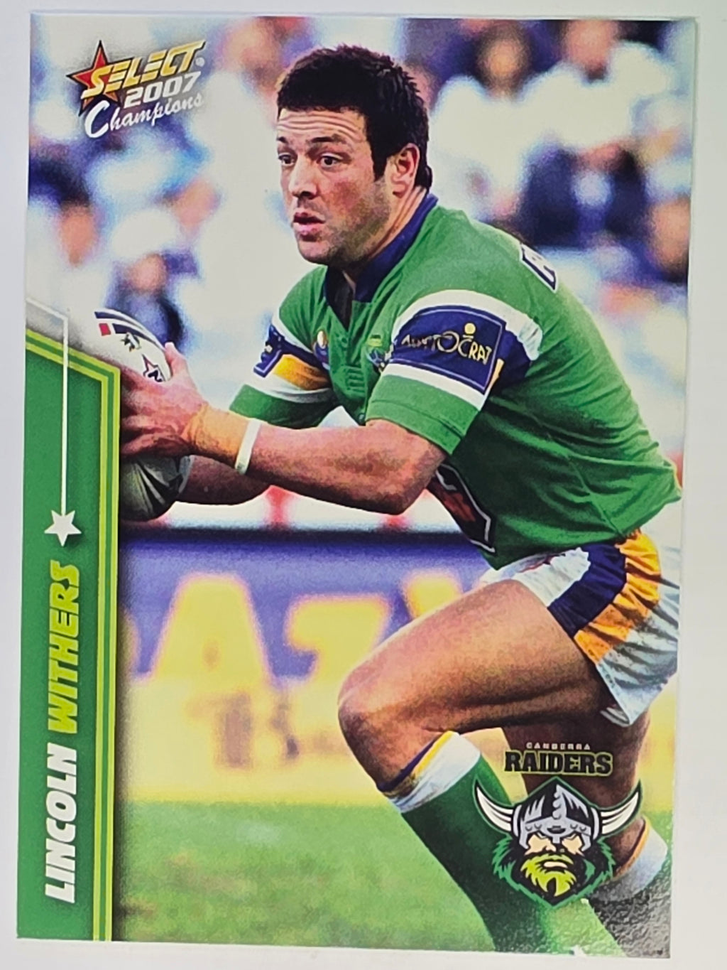 NRL 2007 Champions Base Card #31 Lincoln Withers Canberra Raiders