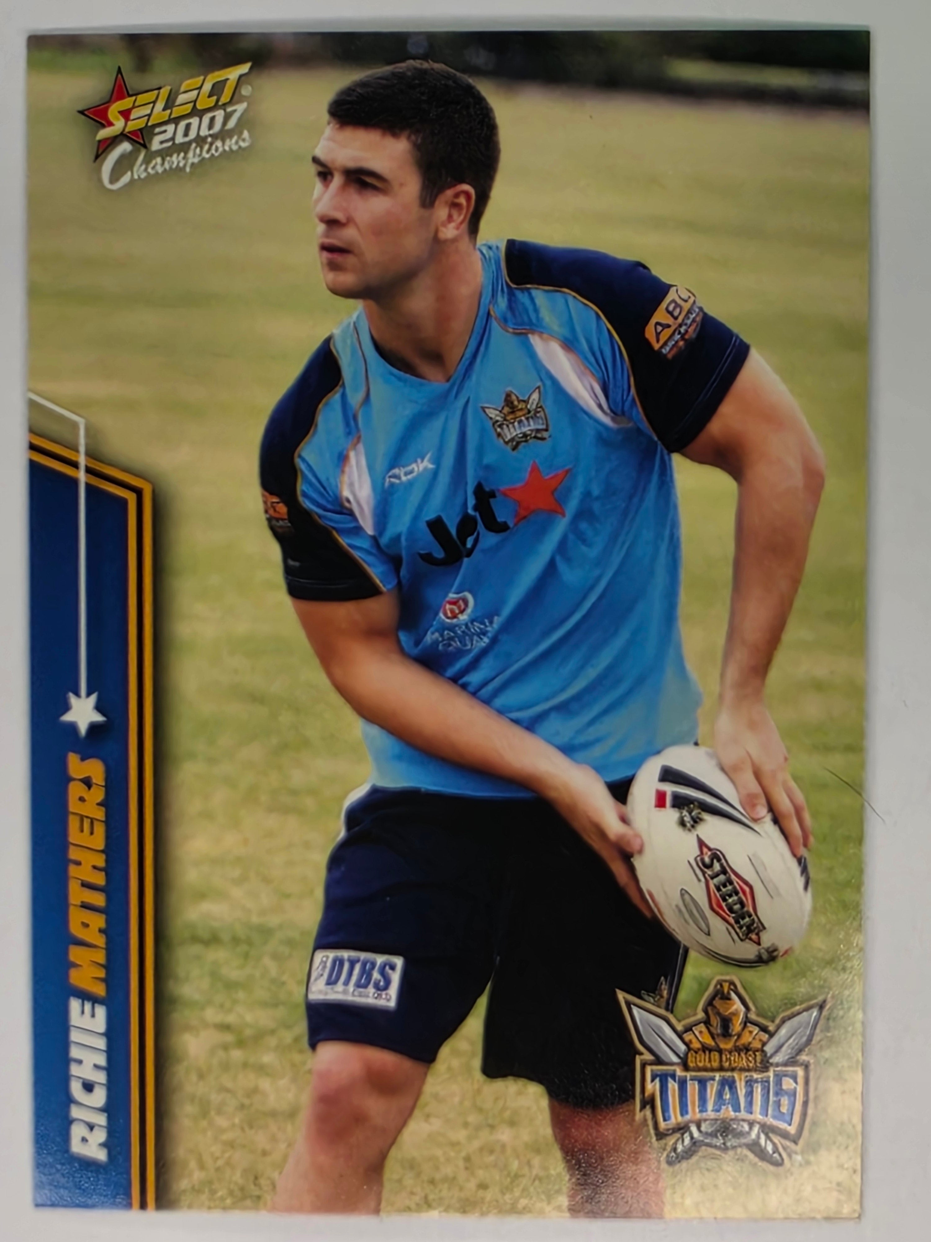 NRL 2007 Champions Base Card #52 Richie Mathers Gold Coast Titans