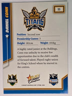 NRL 2007 Champions Base Card #53 Daniel Conn Gold Coast Titans