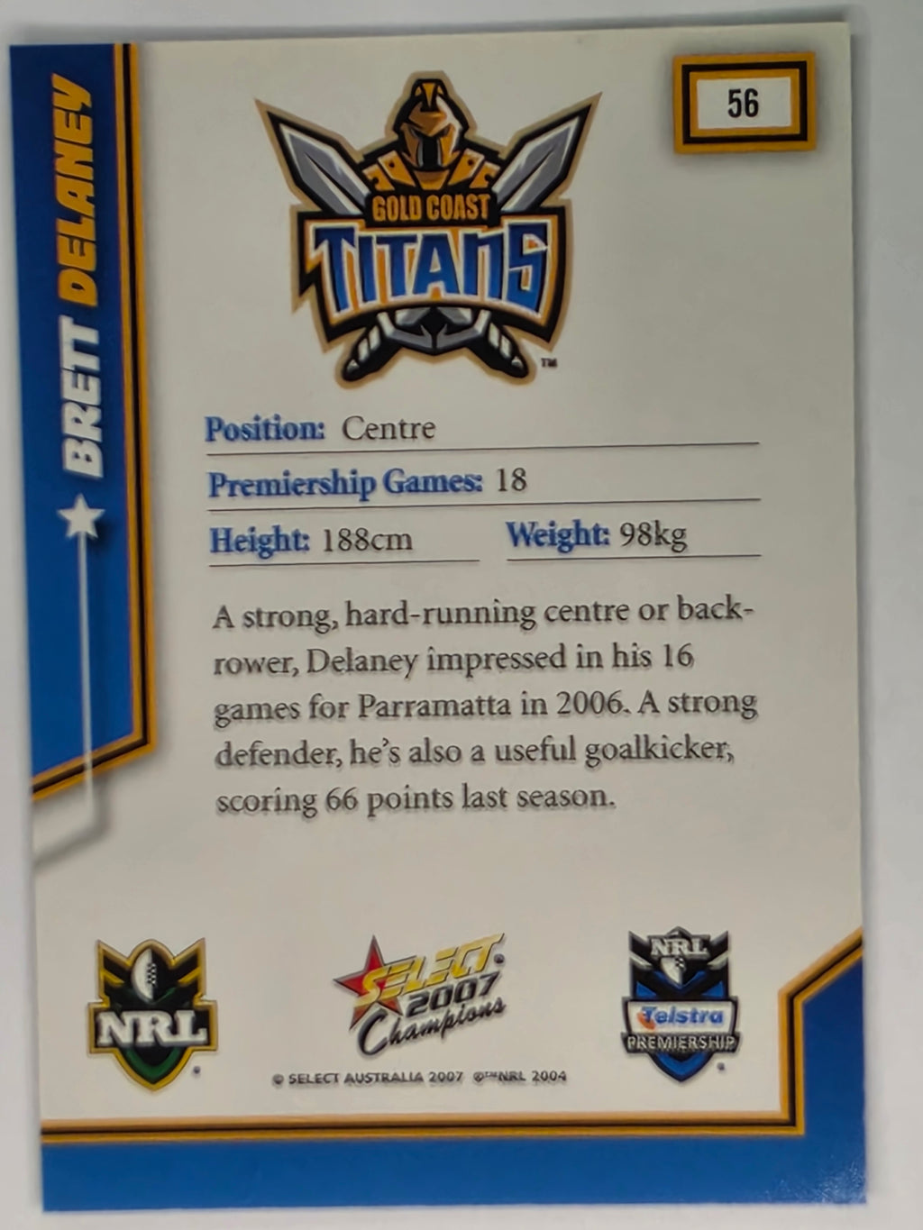 NRL 2007 Champions Base Card #56 Brett Delaney Gold Coast Titans