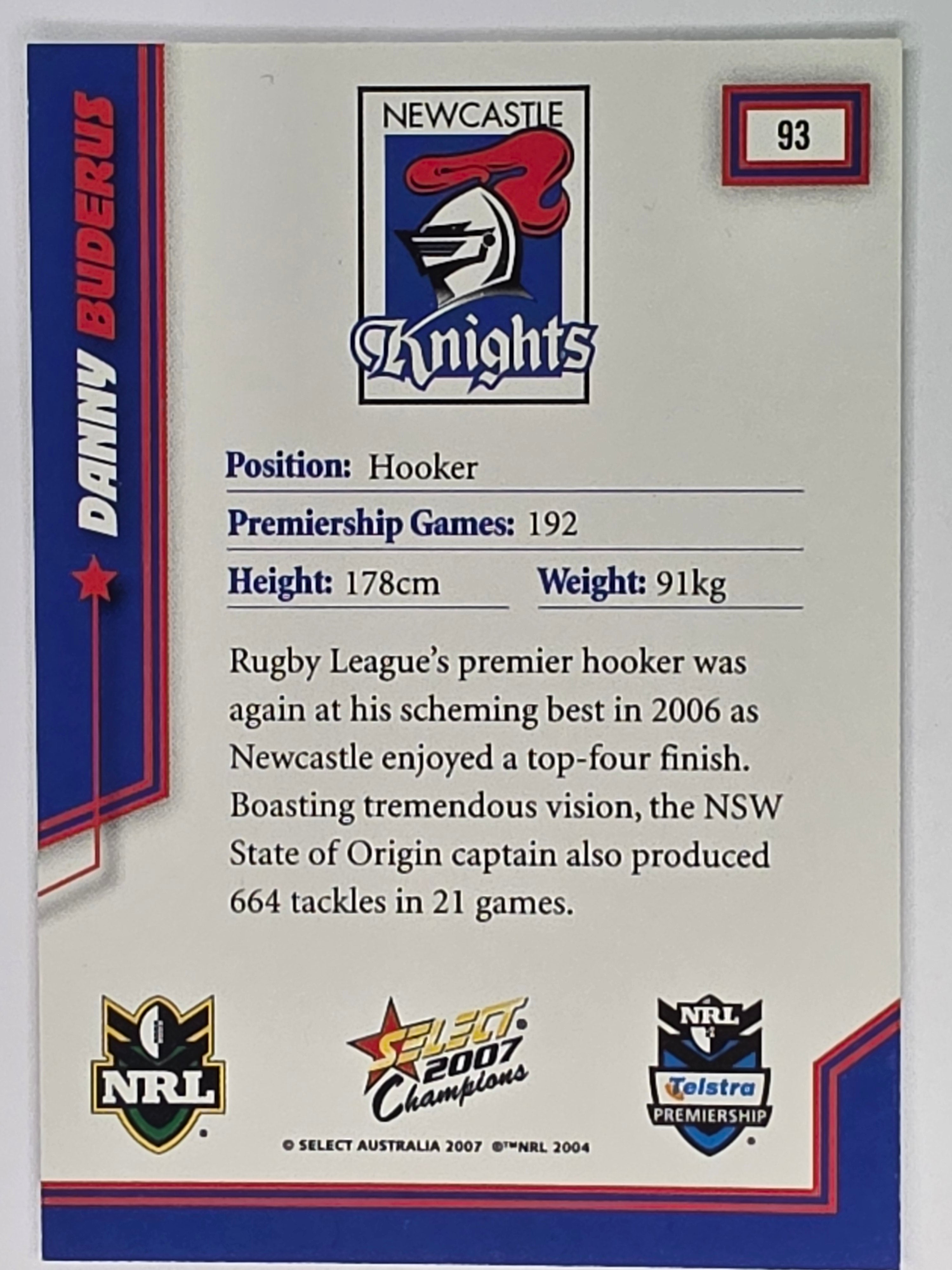NRL 2007 Champions Base Card #93 Danny Buderus Newcastle Knights