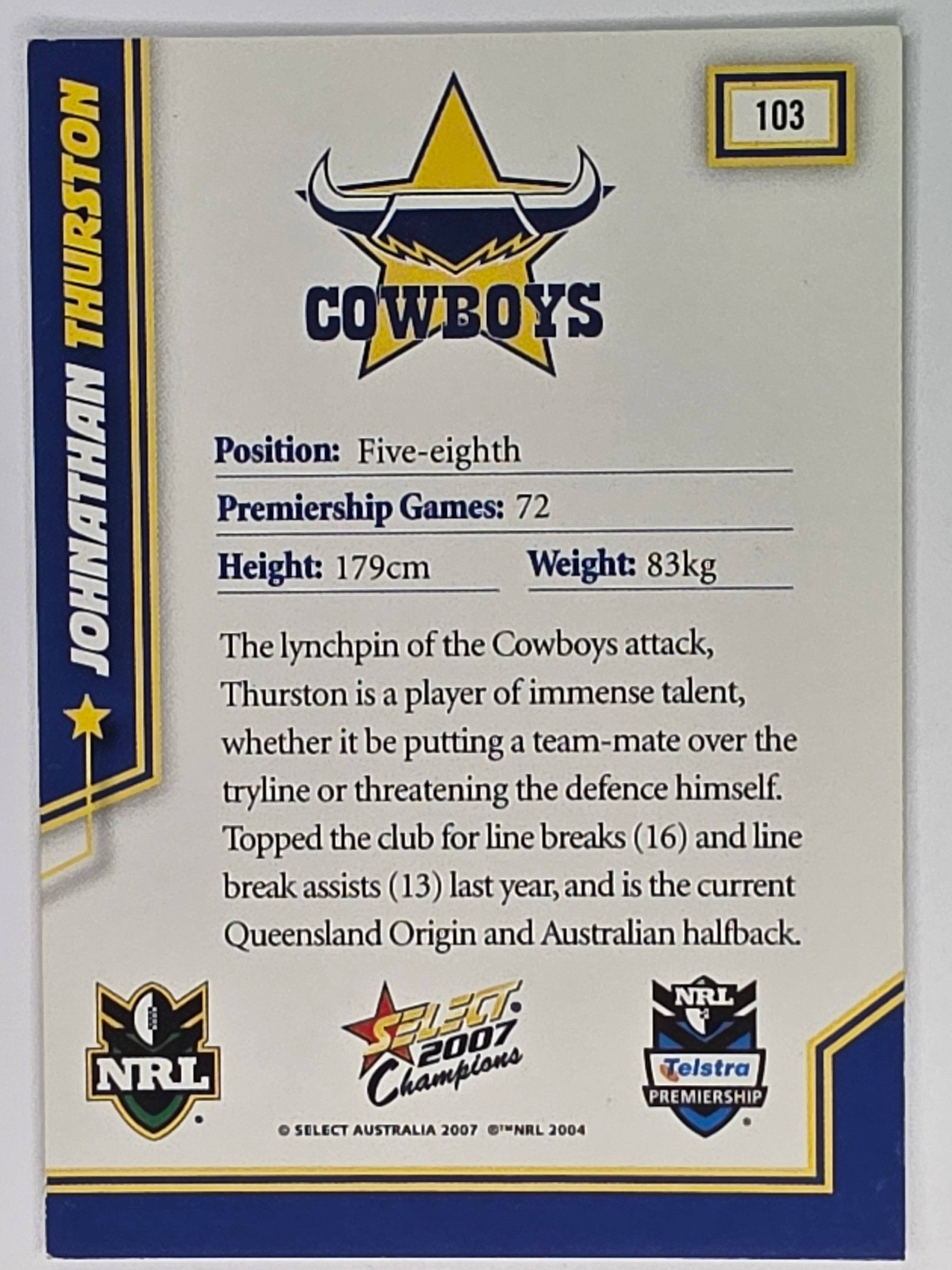 NRL 2007 Champions Base Card #103 Johnathan Thurston North Queensland Cowboys