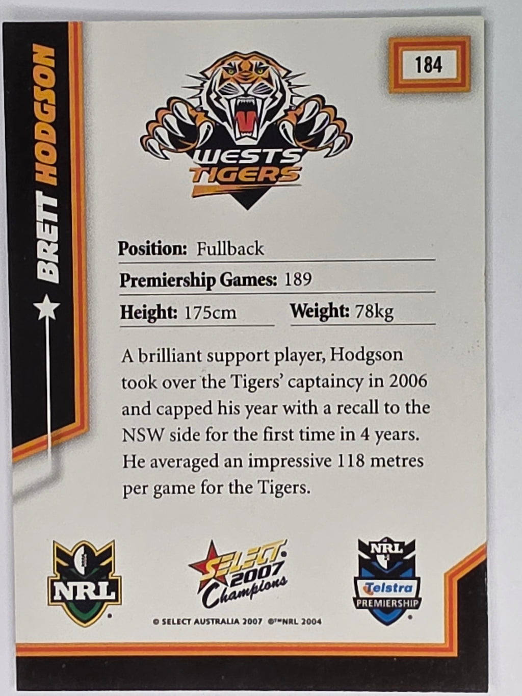 NRL 2007 Champions Base Card #184 Brett Hodgson Wests Tigers