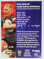 1997 Dynamic Fatty  Fun Pack Base Card #56 Peter Driscoll South Sydney Rabbitohs