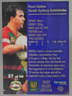 1997 Dynamic Fatty  Fun Pack Base Card #57 Paul Quinn South Sydney Rabbitohs