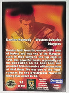 1997 Dynamic Fatty  Fun Pack Base Card #74 Damien Kennedy Western Suburbs Magpies