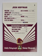NRL 2012 Daily Telegraph | #006 Josh Hoffman | Brisbane Broncos