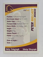 NRL 2008 Daily Telegraph | #011 | Peter Wallace | Brisbane Broncos